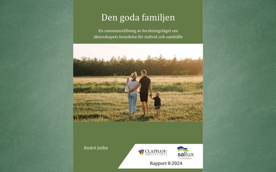 Den goda familjen – en rapport om äktenskapets betydelse